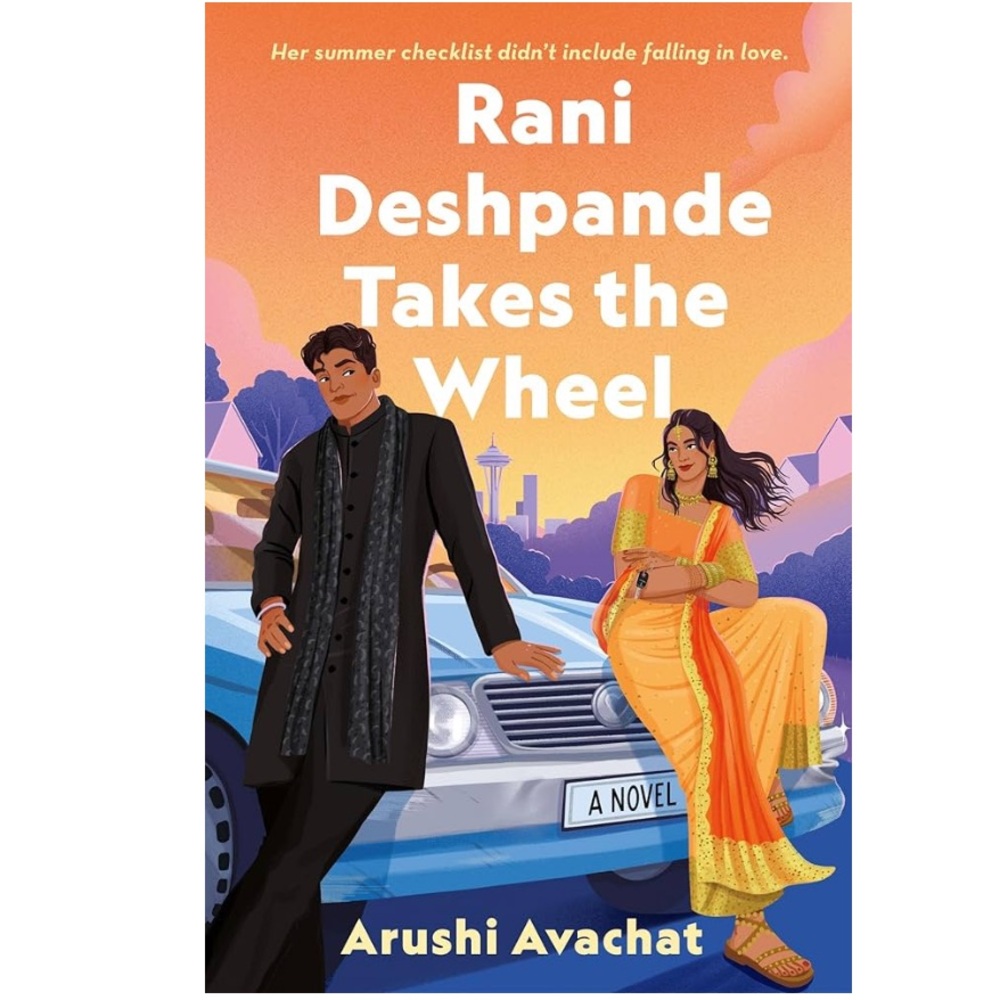Rani Deshpande Takes the Wheel: A Novel